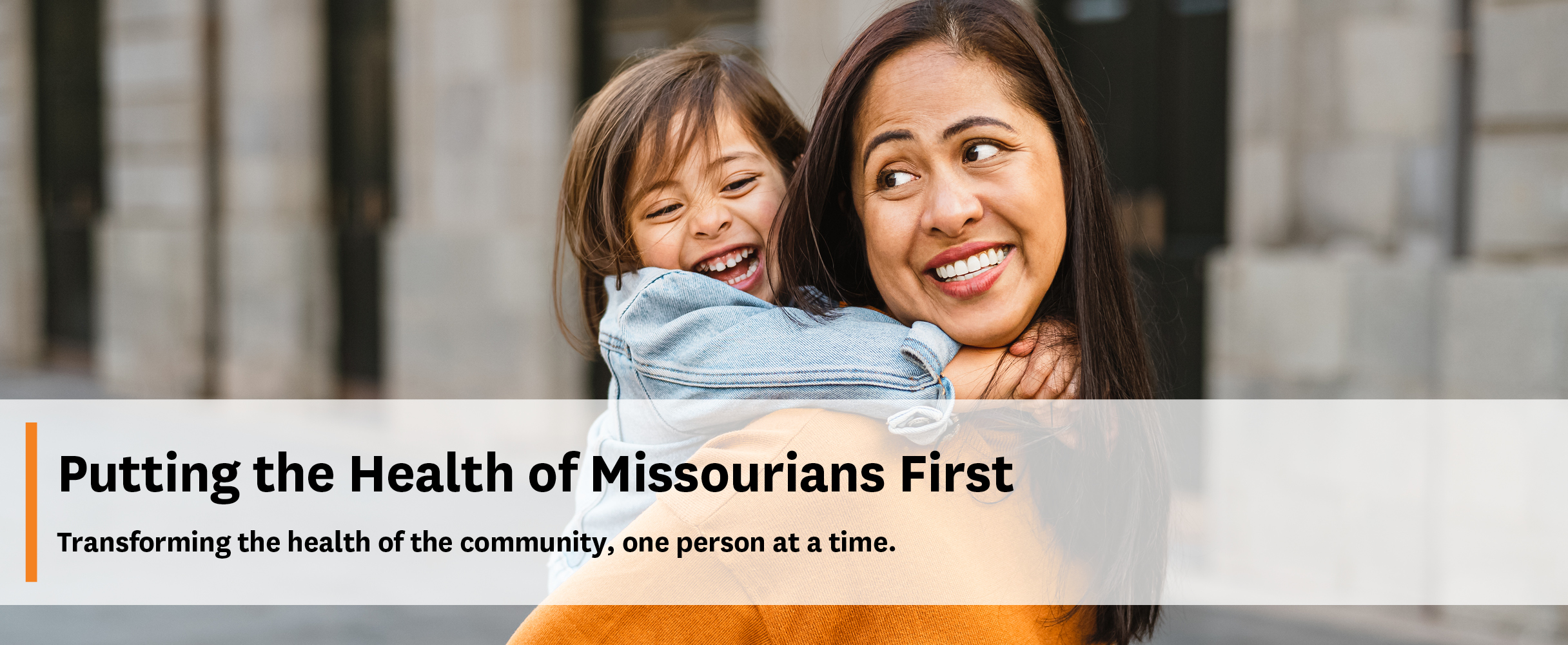 mom with child - Putting the Health of Missourians First